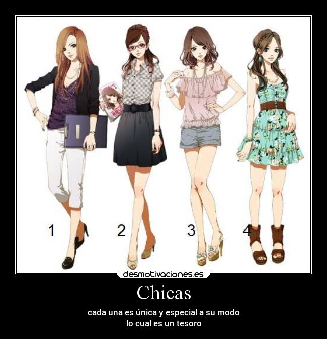 Chicas - cada una es única y especial a su modo
lo cual es un tesoro