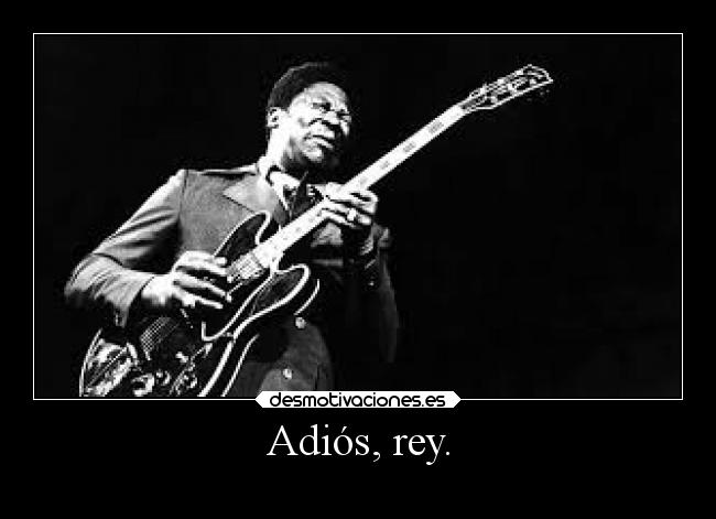 carteles musica blues bbking rey del desmotivaciones