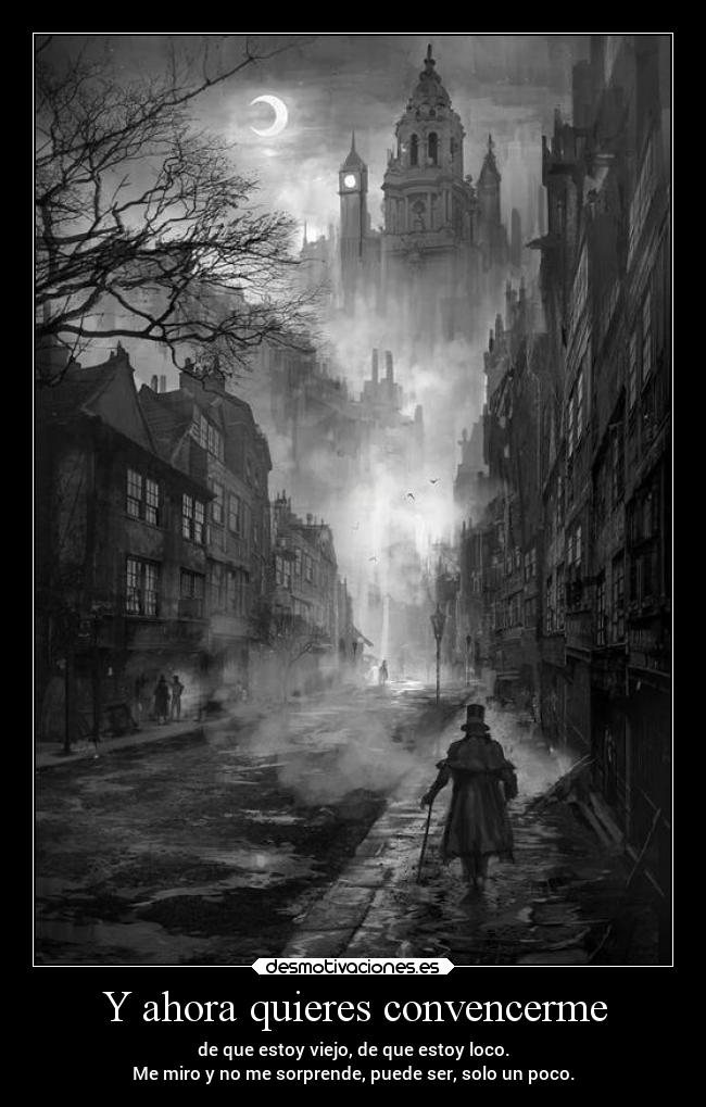 Y ahora quieres convencerme - 