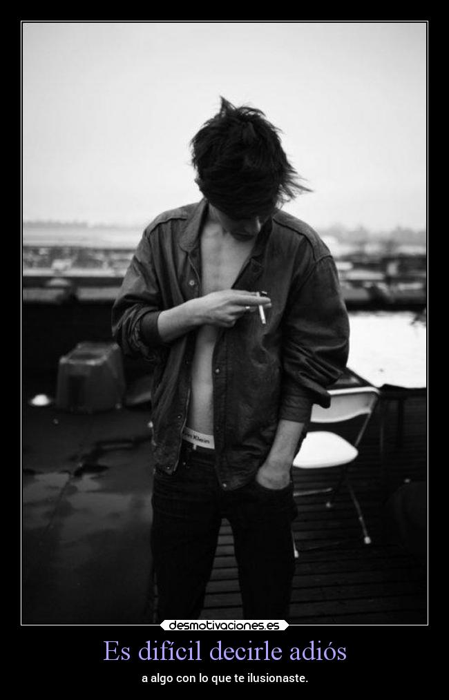 Es difícil decirle adiós - 