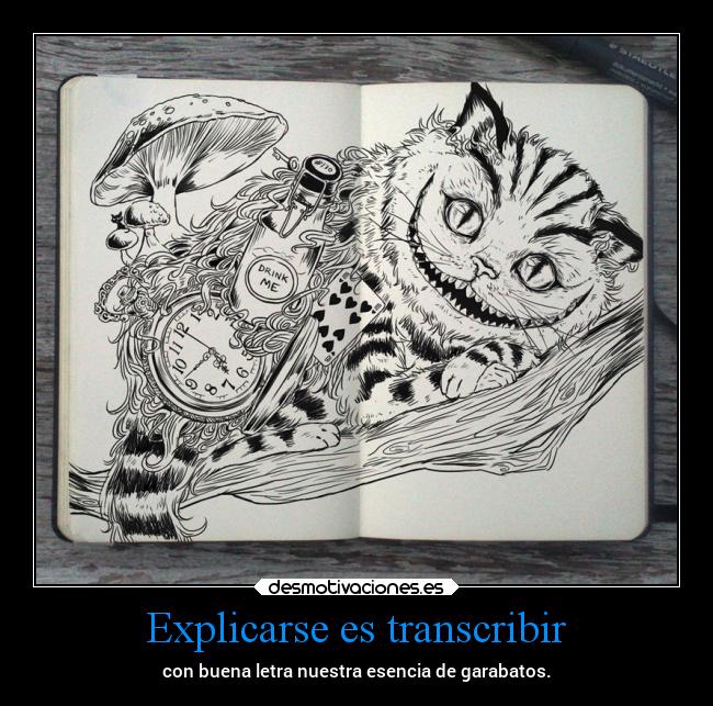 Explicarse es transcribir -