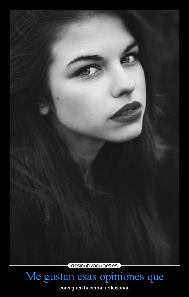 carteles pensamientos vida opiniones reflexionar mels desmotivaciones