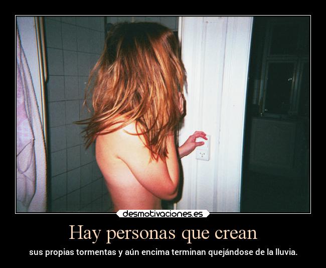 Hay personas que crean - 