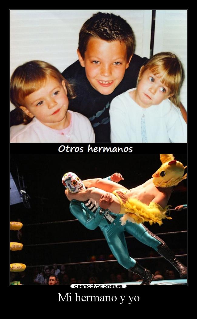 Mi hermano y yo -