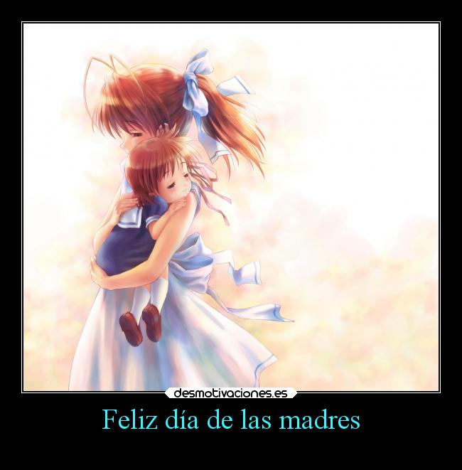 Feliz día de las madres -