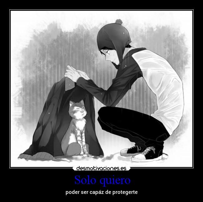 Solo quiero - poder ser capáz de protegerte