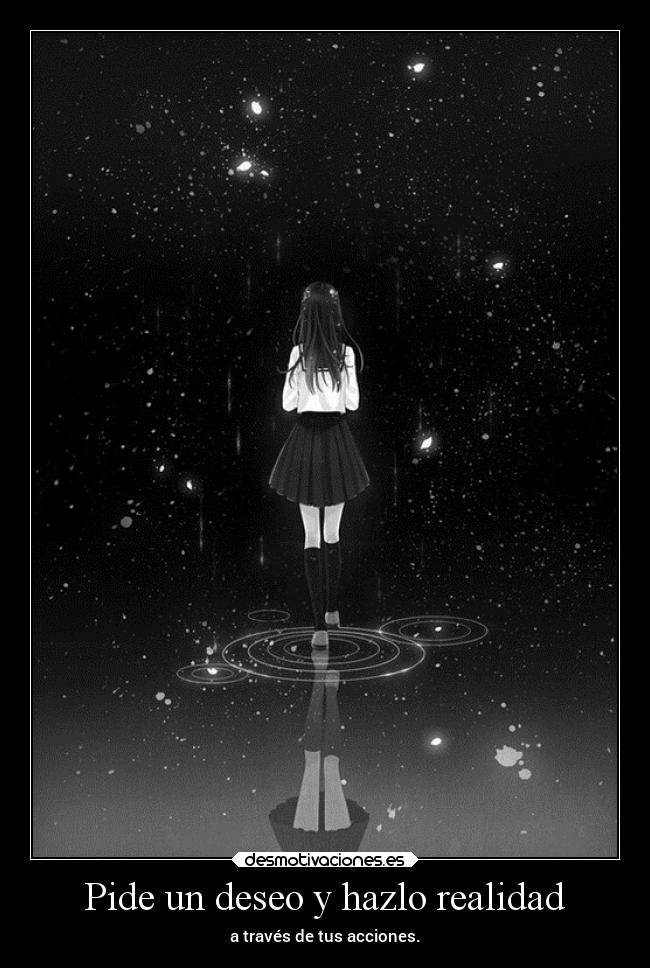 Pide un deseo y hazlo realidad - a través de tus acciones.