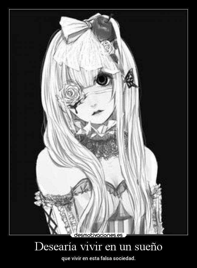 Desearía vivir en un sueño -