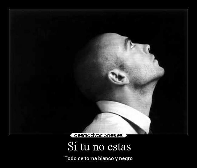 Si tu no estas -