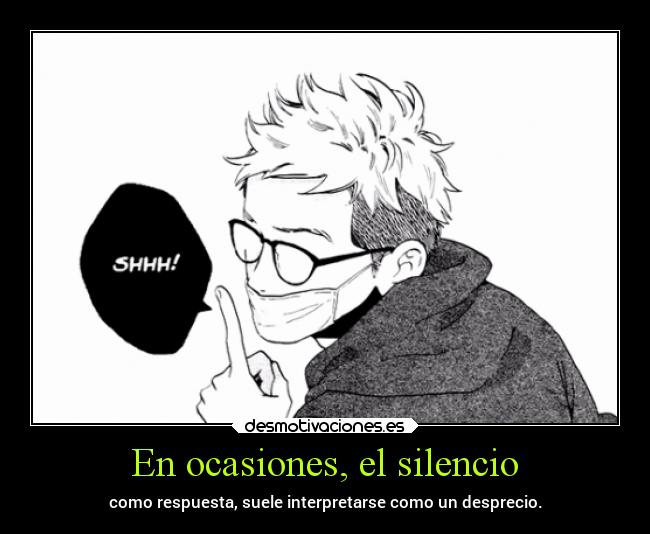 carteles silencio mundo silencio amor anime render manga shojo large desprecio herir mudo cosa rubio desmotivaciones