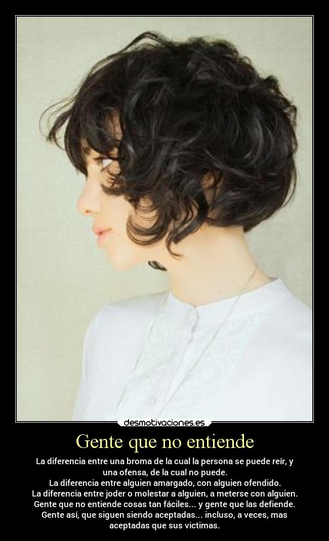 carteles sociedad gente entender victima molestar acepta joder reir broma ofensa amargado ofendido desmotivaciones