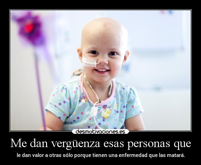 Me dan vergüenza esas personas que -