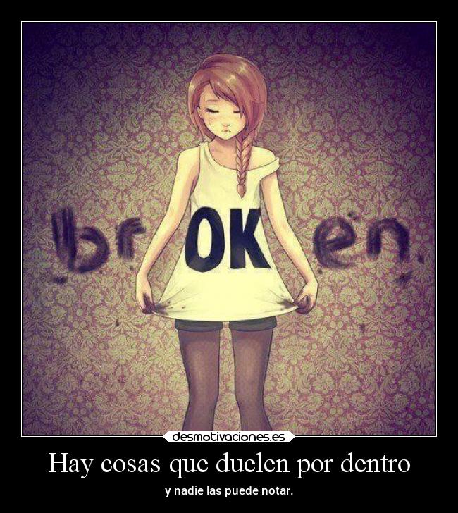 Hay cosas que duelen por dentro - 