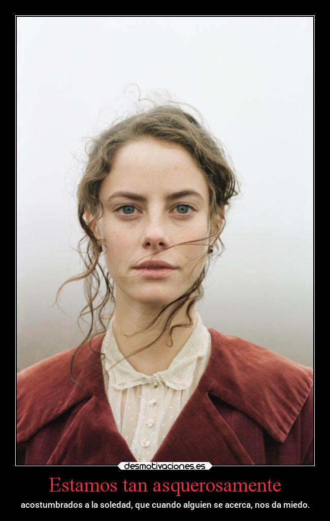 Estamos tan asquerosamente - 