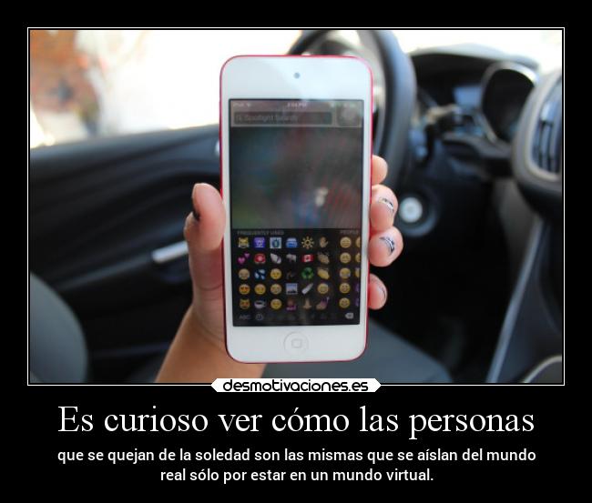 carteles soledad sociedad mundo curiosidades real virtual quejas desmotivaciones