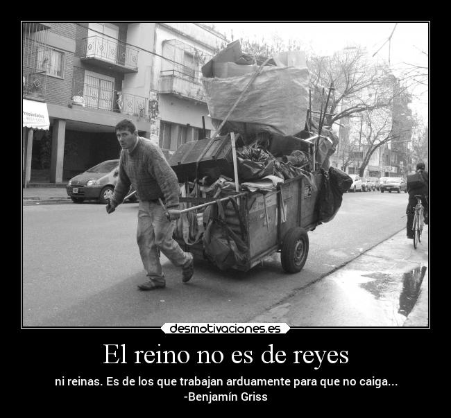 carteles trabajo reyes pobreza desmotivaciones