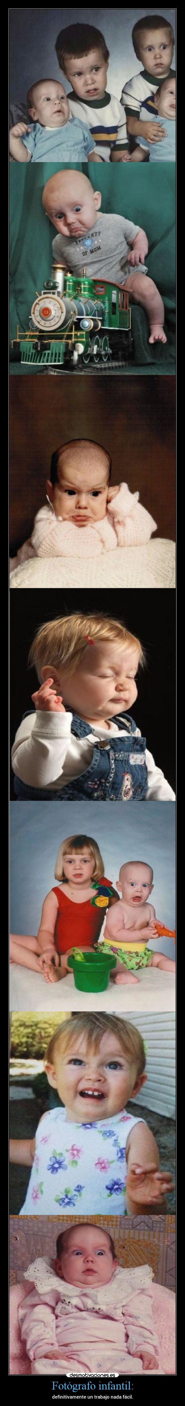 Fotógrafo infantil: - definitivamente un trabajo nada fácil.