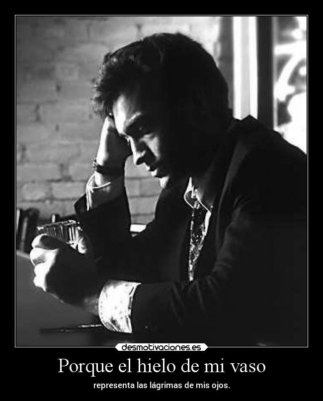 Porque el hielo de mi vaso - 