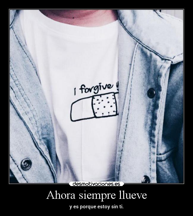 Ahora siempre llueve - 