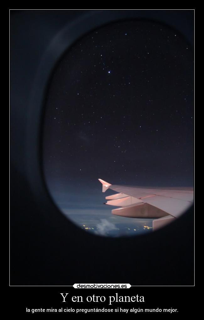 Y en otro planeta - 