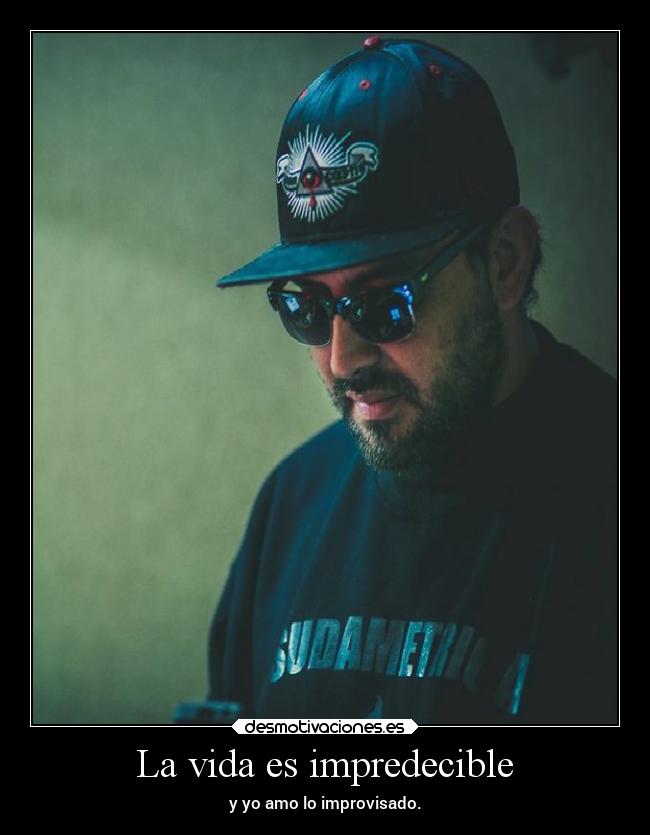 La vida es impredecible - 