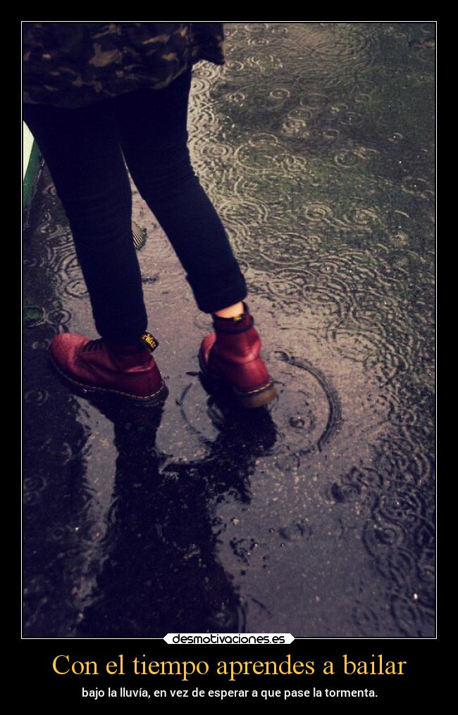 Con el tiempo aprendes a bailar -