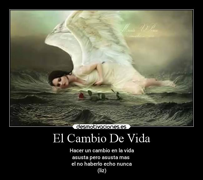 El Cambio De Vida -
