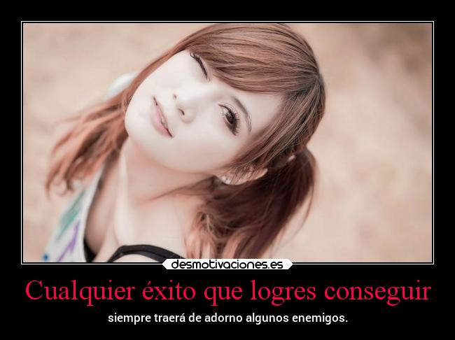 Cualquier éxito que logres conseguir -