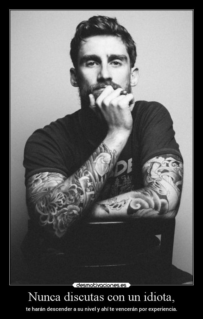 carteles vida discutir seas idiota desmotivaciones