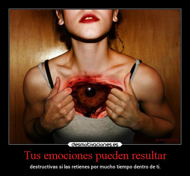 Tus emociones pueden resultar -