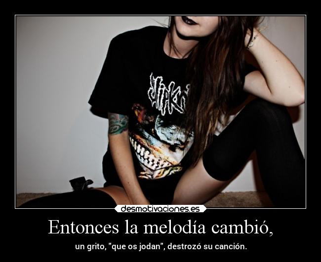 carteles vida enunrincondemimente loquenecesitamosesalgodepanico makemewannadie slipknot quierogritar ostiaaa desmotivaciones