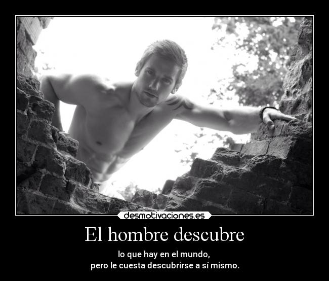 El hombre descubre -