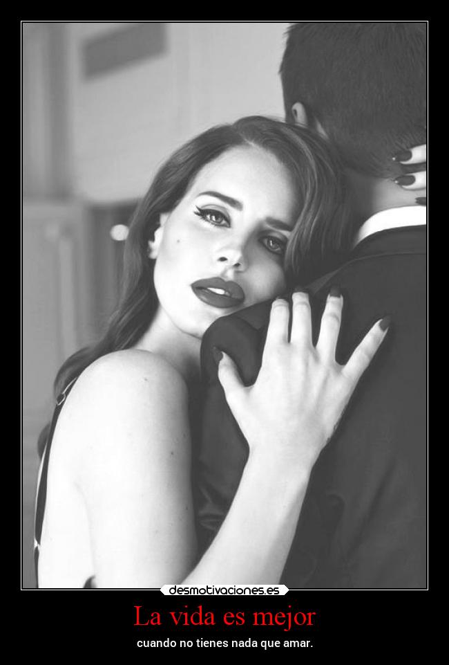 La vida es mejor -