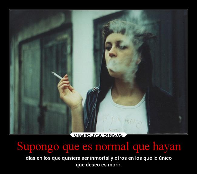 Supongo que es normal que hayan -