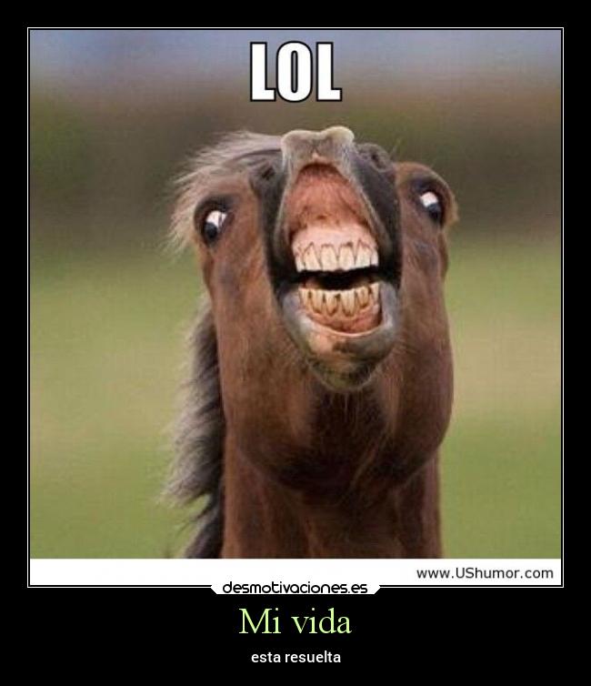 Mi vida - esta resuelta