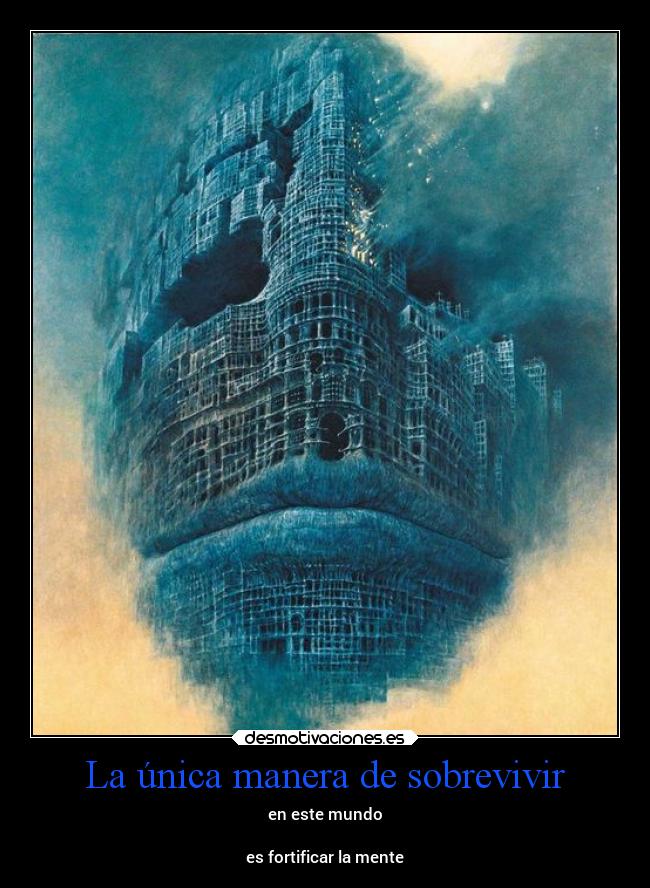 carteles vida mente supervivencia putabida desmotivaciones