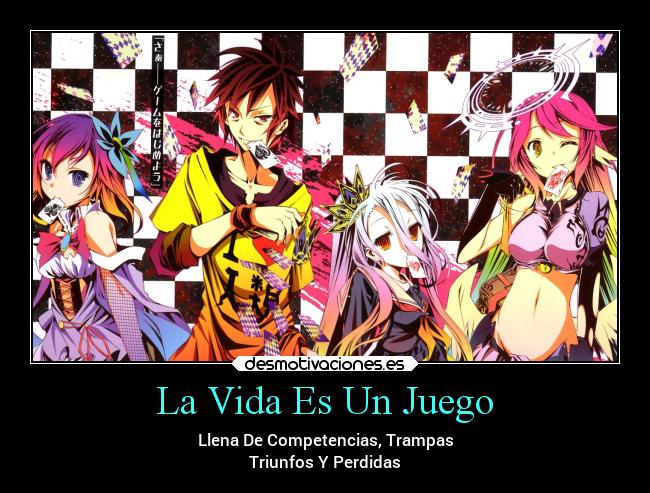 carteles vida motivaciones anime competencia ganar juego game life desmotivaciones