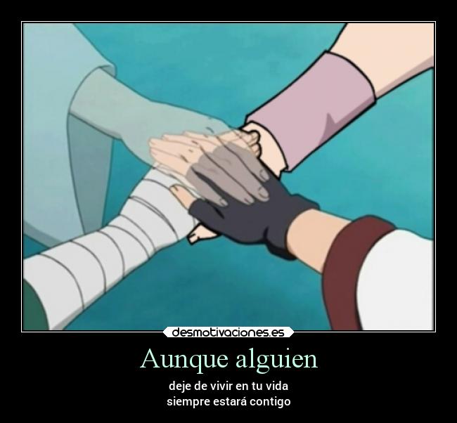 Aunque alguien - deje de vivir en tu vida
siempre estará contigo