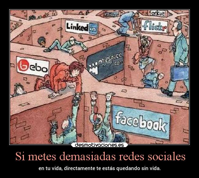 Si metes demasiadas redes sociales - 