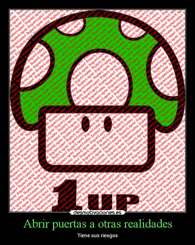 carteles vida setas alucinogenas psicodelico droga alucinogeno desmotivaciones