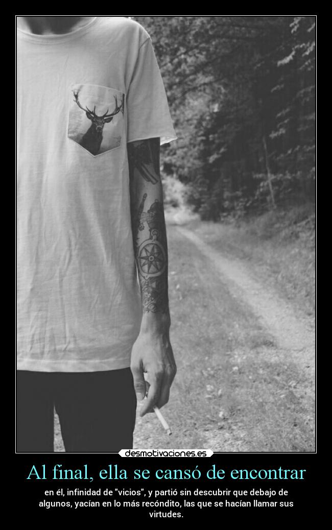 Al final, ella se cansó de encontrar - 