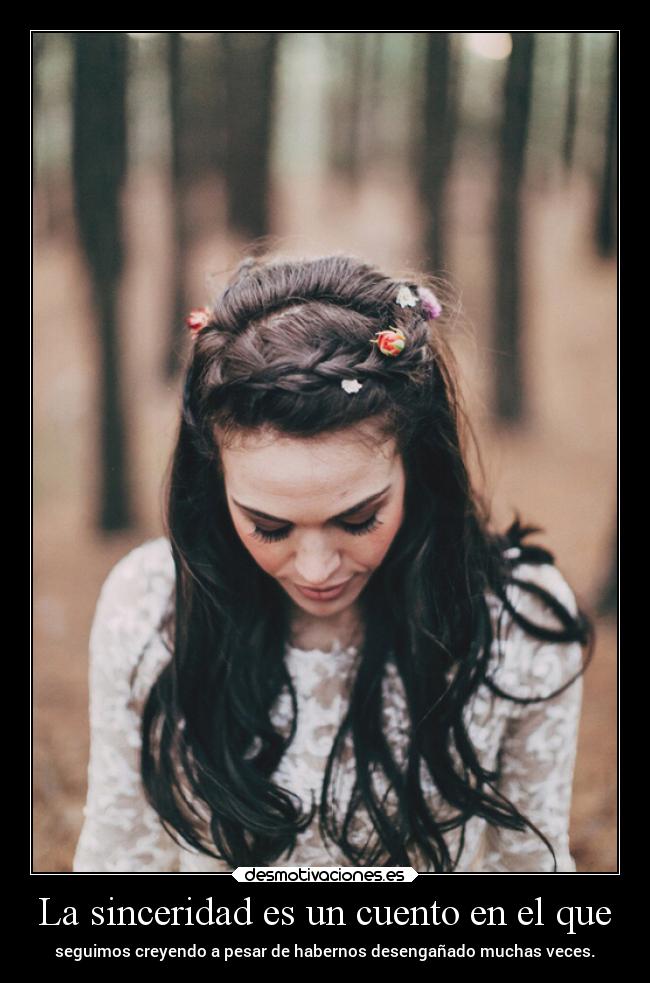La sinceridad es un cuento en el que - 