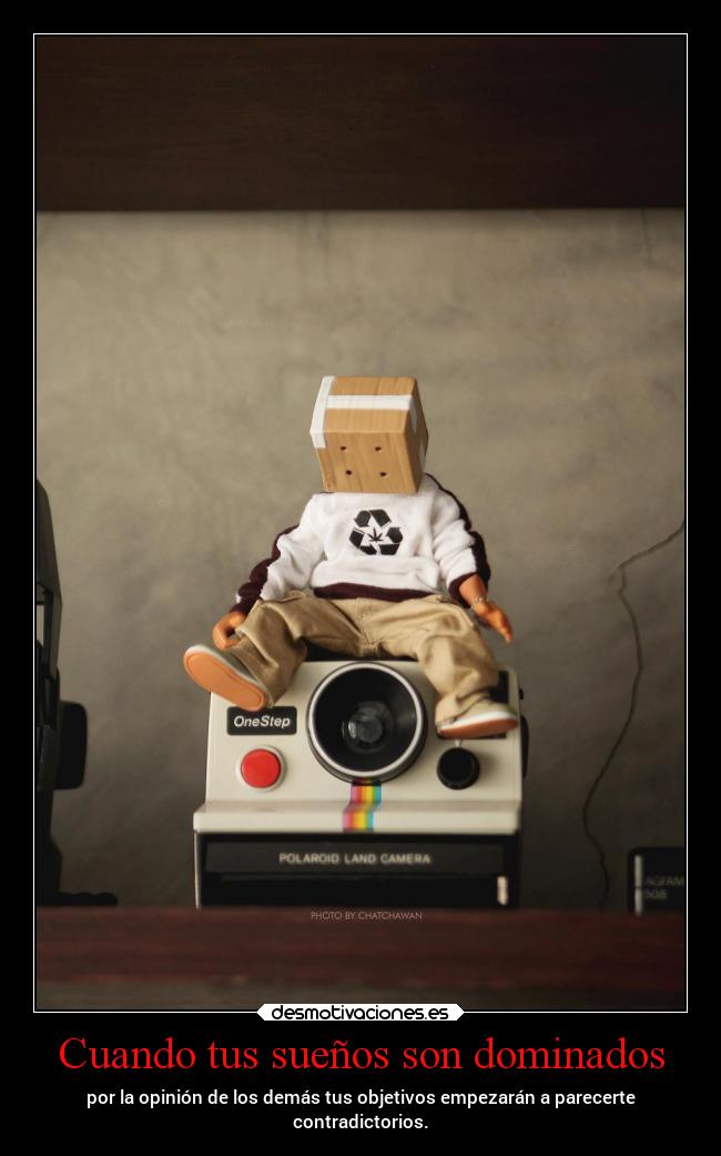 Cuando tus sueños son dominados -
