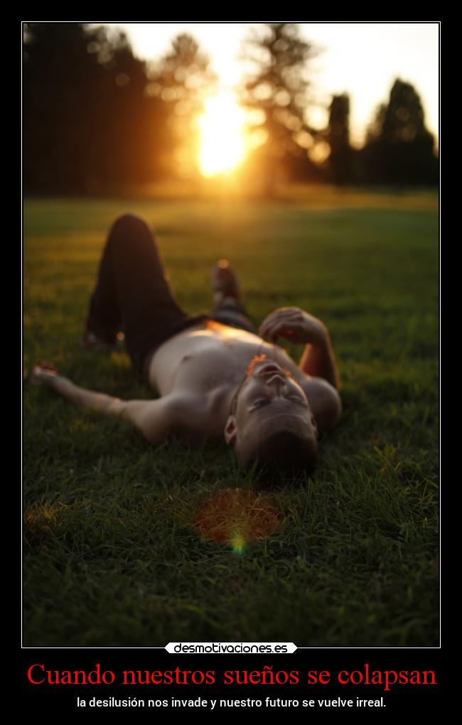 Cuando nuestros sueños se colapsan -