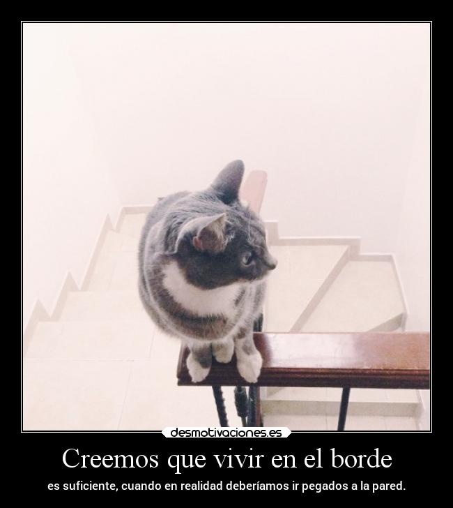 Creemos que vivir en el borde - 