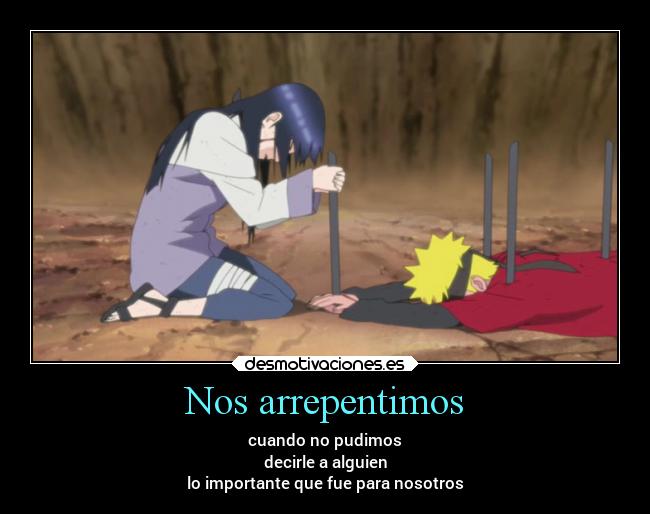 Nos arrepentimos - cuando no pudimos
decirle a alguien
lo importante que fue para nosotros
