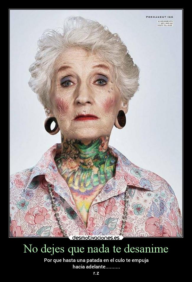 No dejes que nada te desanime -