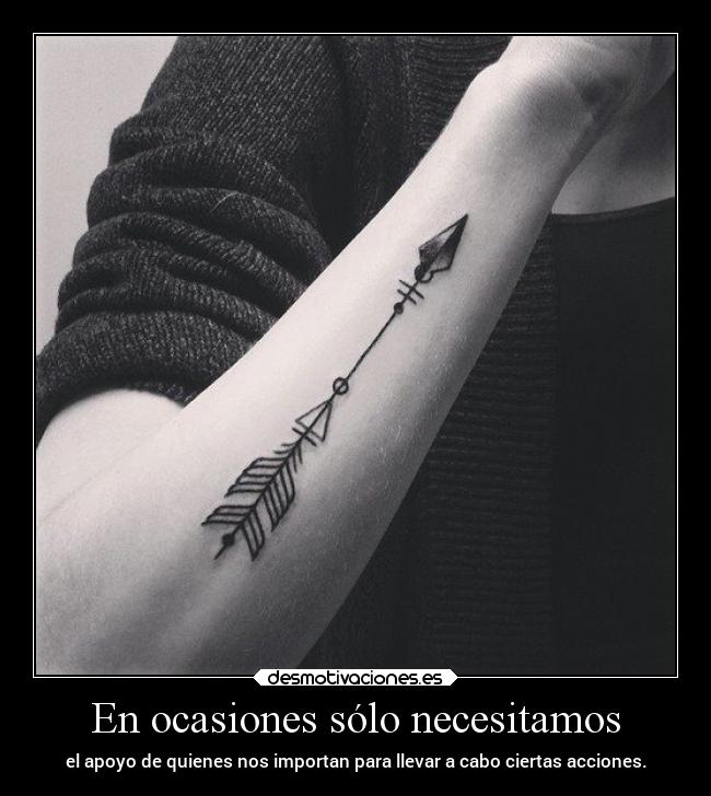 En ocasiones sólo necesitamos - el apoyo de quienes nos importan para llevar a cabo ciertas acciones.