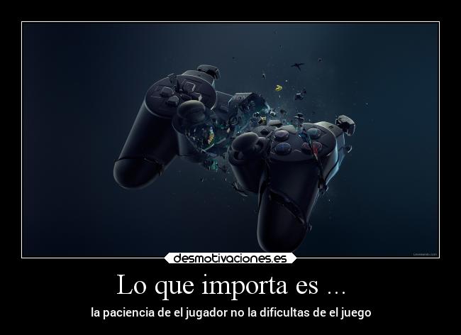 Lo que importa es ... -