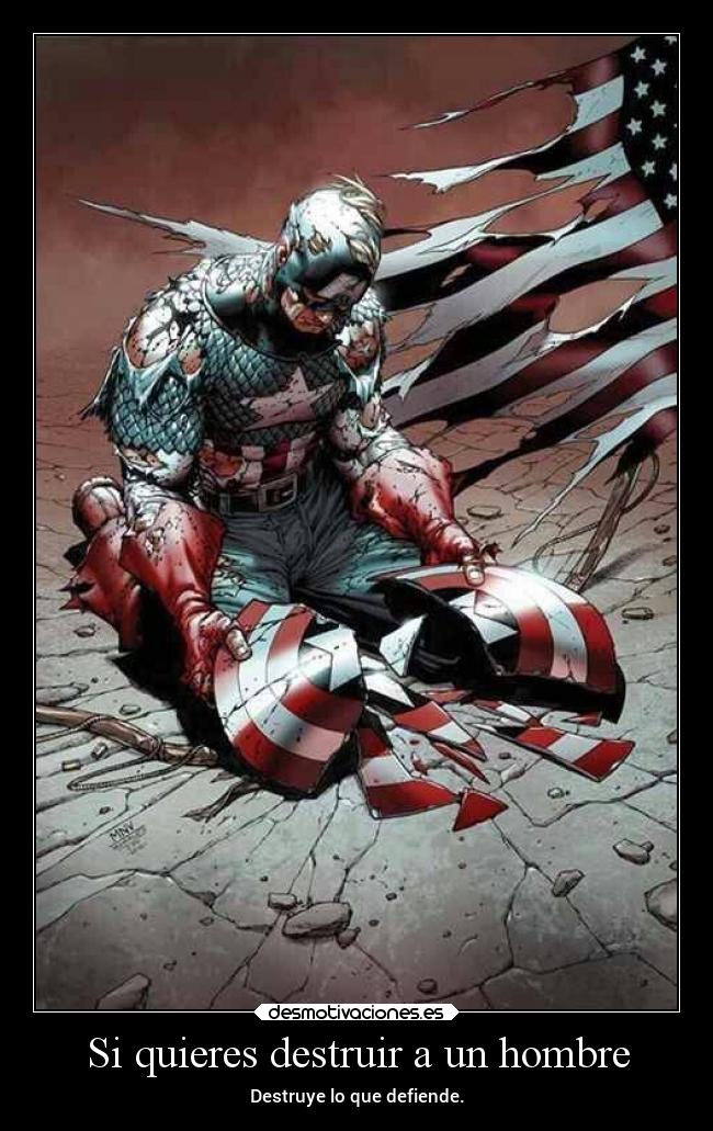 Si quieres destruir a un hombre -